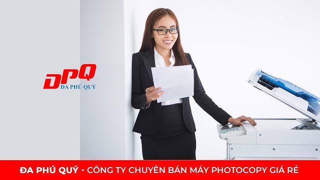 Công ty Đa Phú Quý – Đơn vị tiên phong về dịch vụ bán máy photocopy