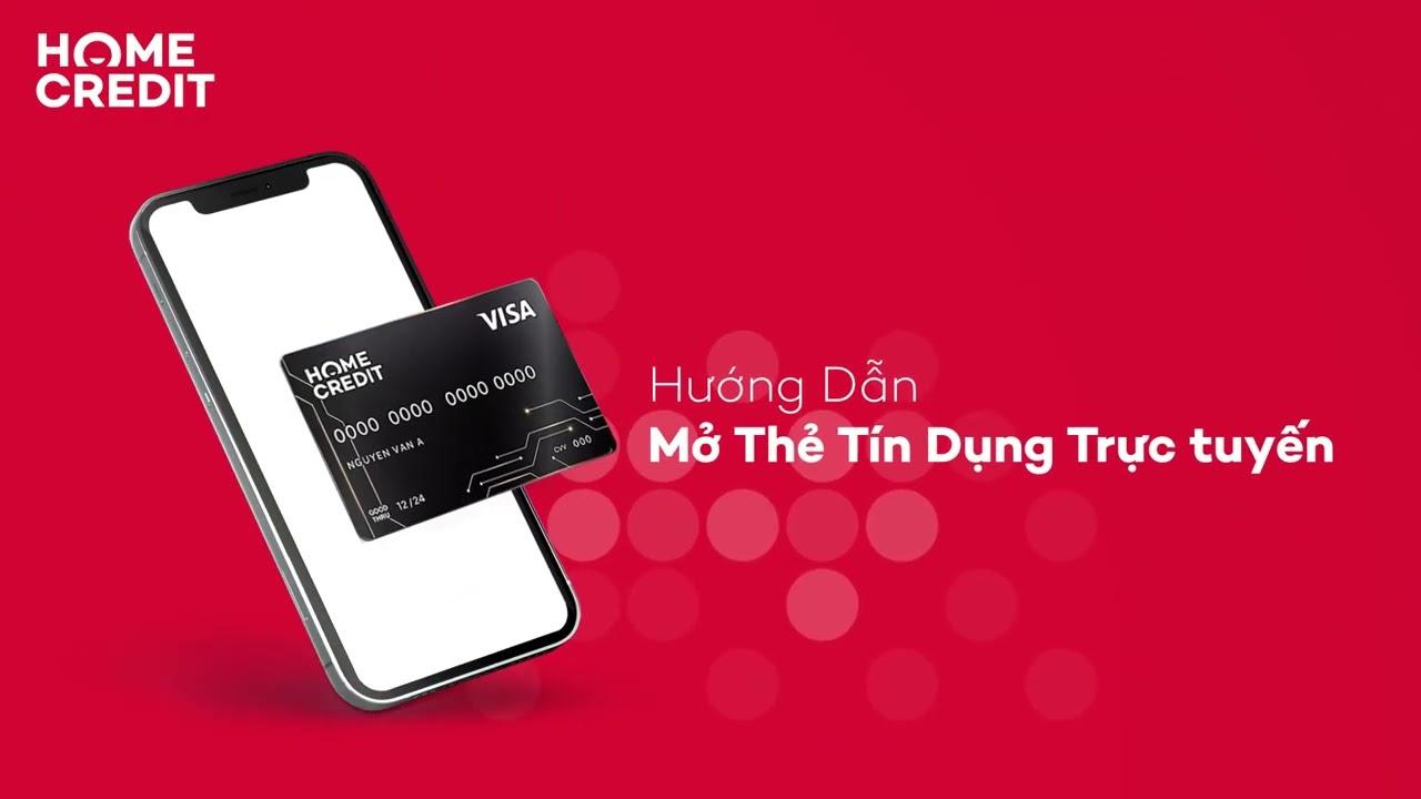 Hướng dẫn mở thẻ tín dụng trực tuyến trên ứng dụng Tài chính số Home Credit  - YouTube